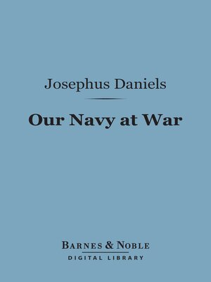 cover image of Our Navy at War (Barnes & Noble Digital Library)